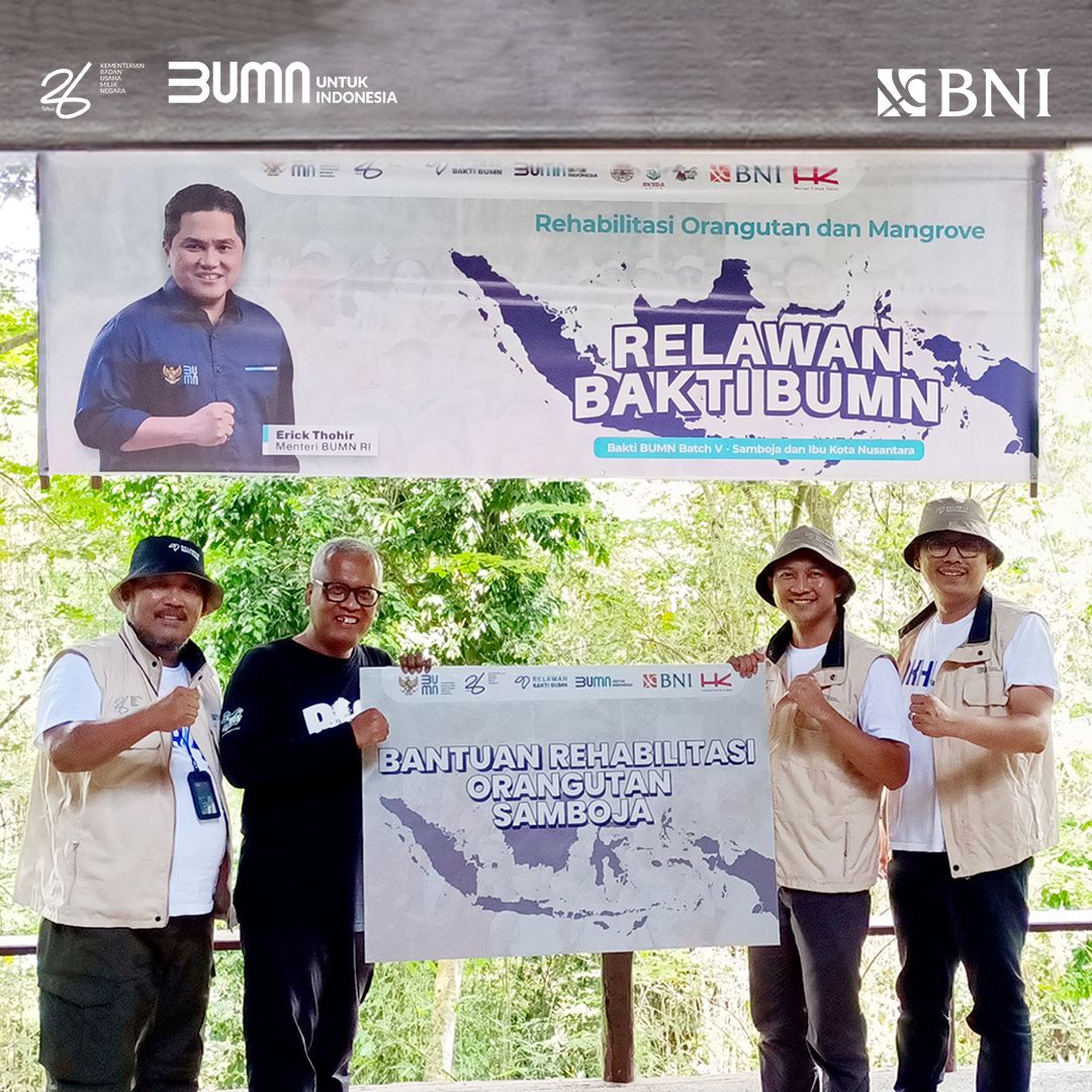 BNI Dukung Relawan Bakti BUMN ke Samboja dan IKN, Rehabilitasi Orangutan dan Mangrove